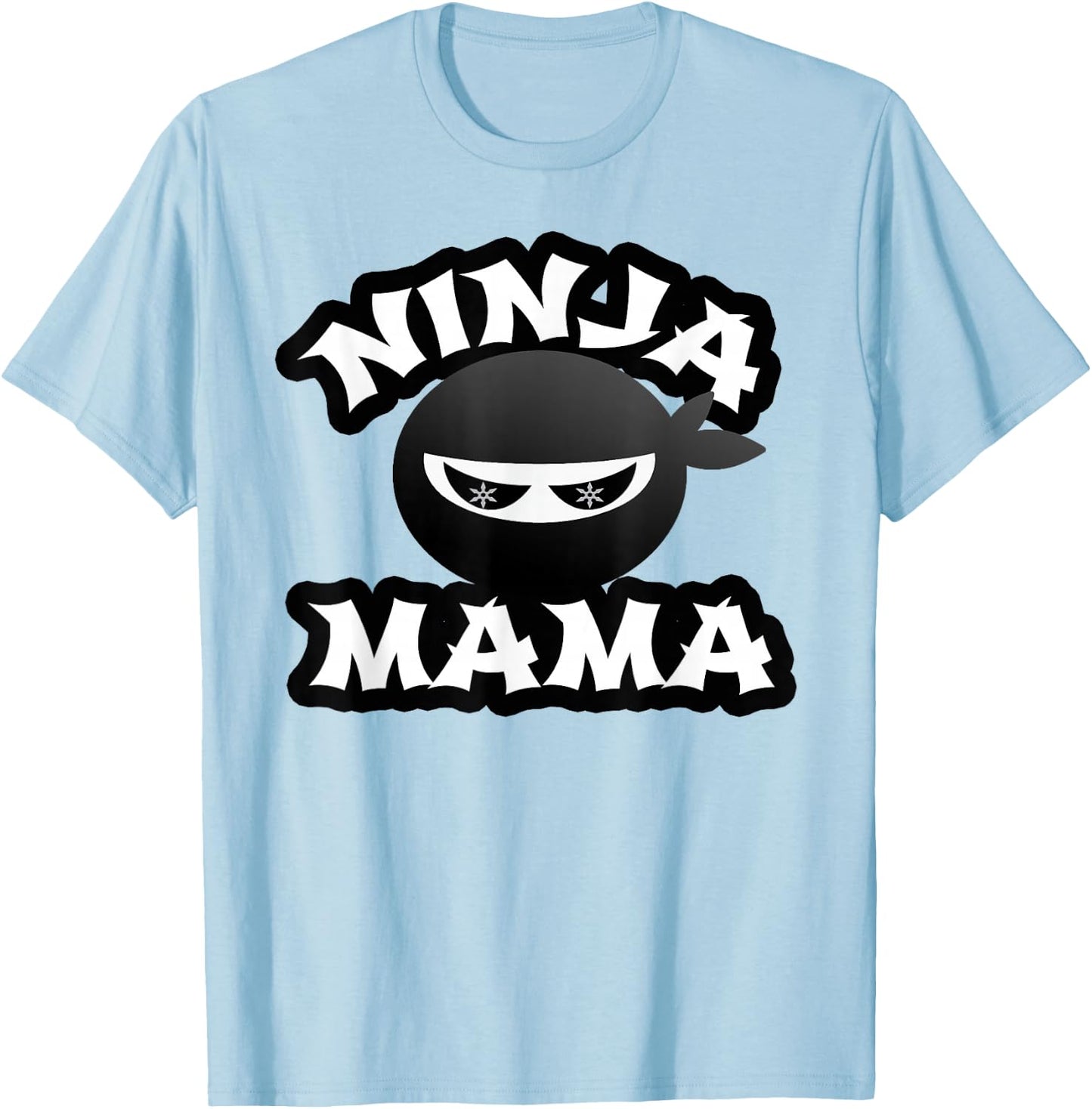 Funny Ninja Mama Multitasking WAHM Baby Birthday New Mom T-Shirt - T-Shirt | Light Blue