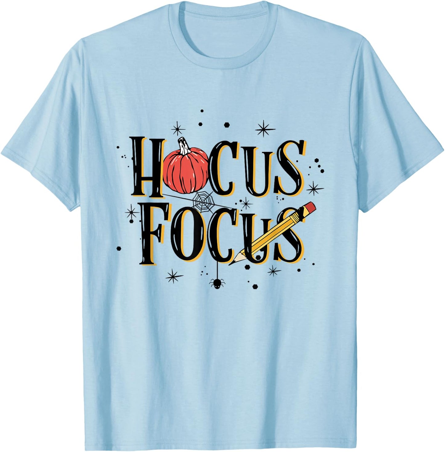 Women Hocus Focus Teacher Funny T-Shirt - T-Shirt | Light Blue