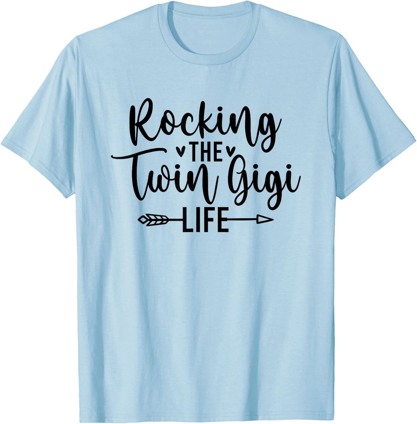 Rocking The Twin Gigi Life Grandma Gigi Of Twins T-Shirt - T-Shirt | Light Blue