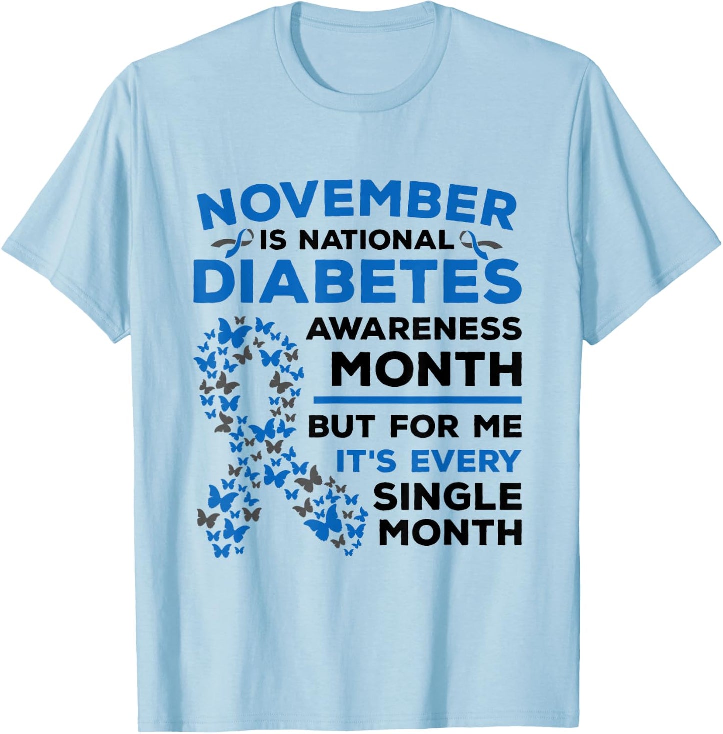 November Is Diabetes Awareness Month Diabetic Blue Ribbon T-Shirt - T-Shirt | Light Blue