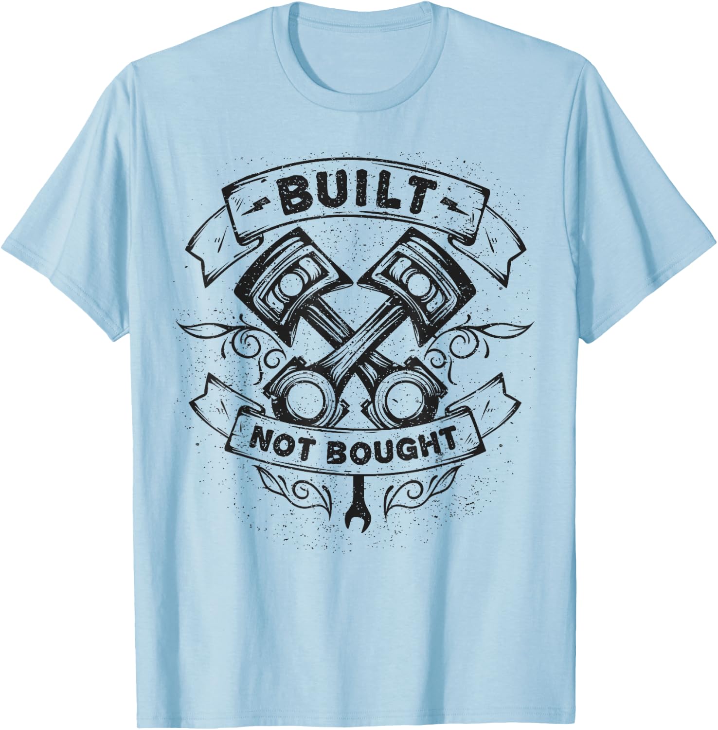 Car Mechanic Pistons Custom Vintage Built Not Bought T-Shirt - T-Shirt | Light Blue