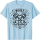 Car Mechanic Pistons Custom Vintage Built Not Bought T-Shirt - T-Shirt | Light Blue