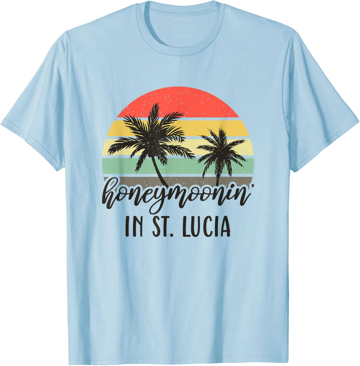 Honeymoonin' In St Lucia Matching Couples Vacation T-Shirt - T-Shirt | Light Blue