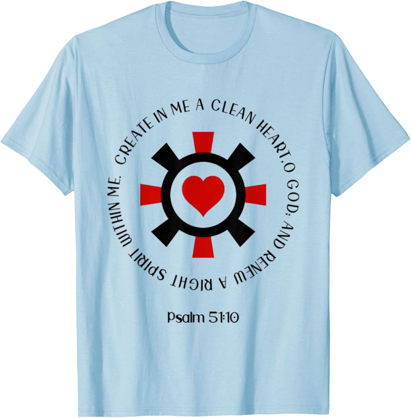 Psalm 51:10 Create In Me A Clean Heart Christian Bible Verse T-Shirt - T-Shirt | Light Blue