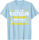 I'm an electrician and not a gynecologist Job T-Shirt - T-Shirt | Light Blue