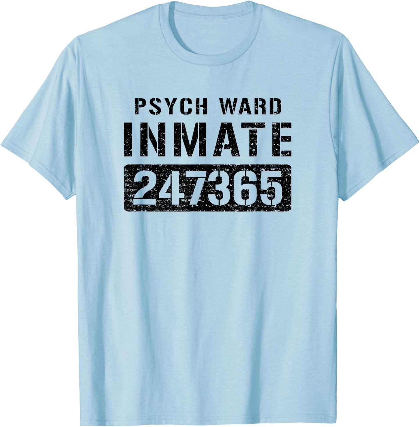 Psych Ward Insane Prisoner Inmate Halloween Costume T-Shirt - T-Shirt | Light Blue