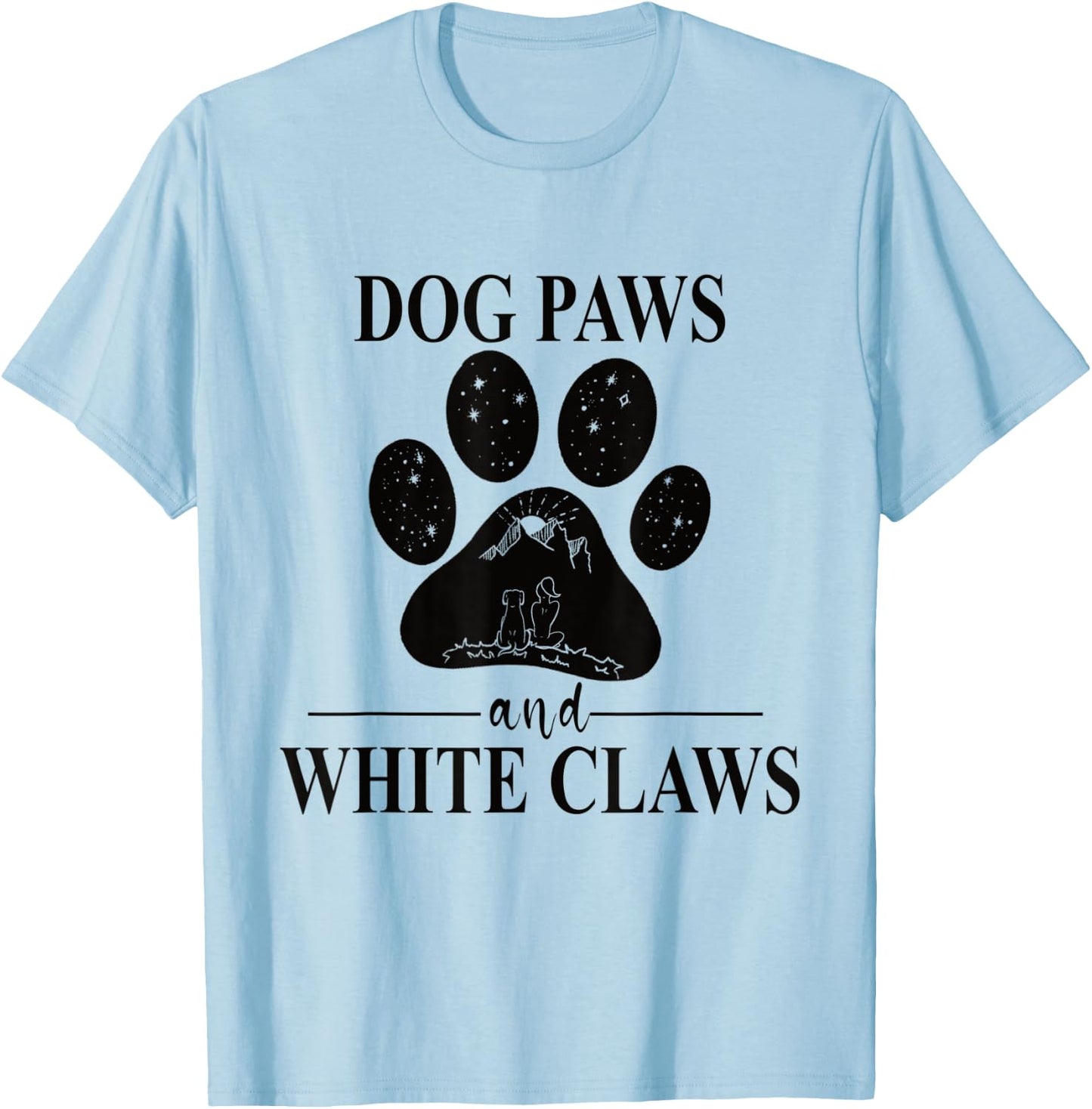 Dog Paws and White Claws - Dog Paw Mom Women Kids T-Shirt - T-Shirt | Light Blue