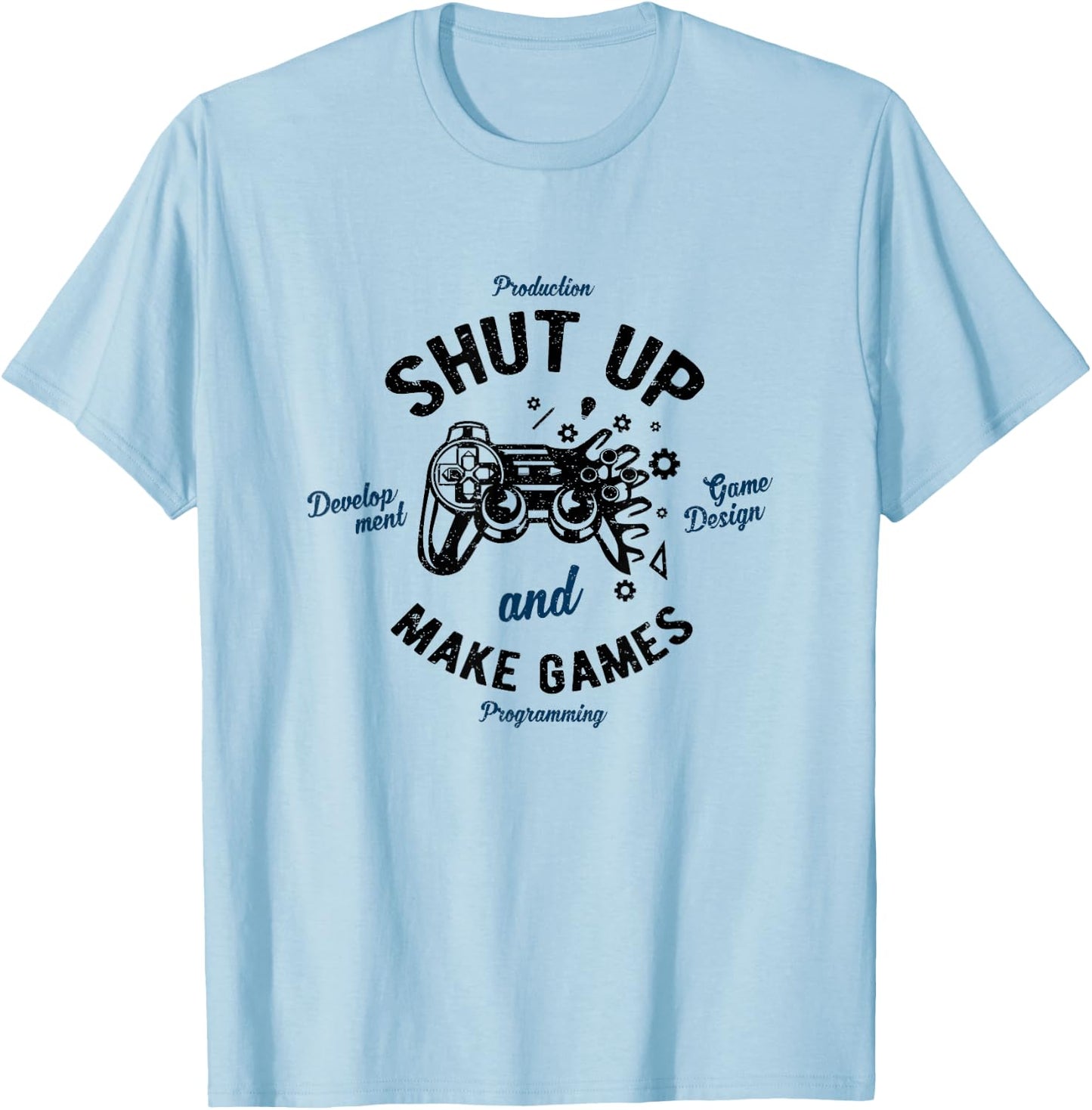 Games Development Make Games Video Game Developer T-Shirt - T-Shirt | Light Blue