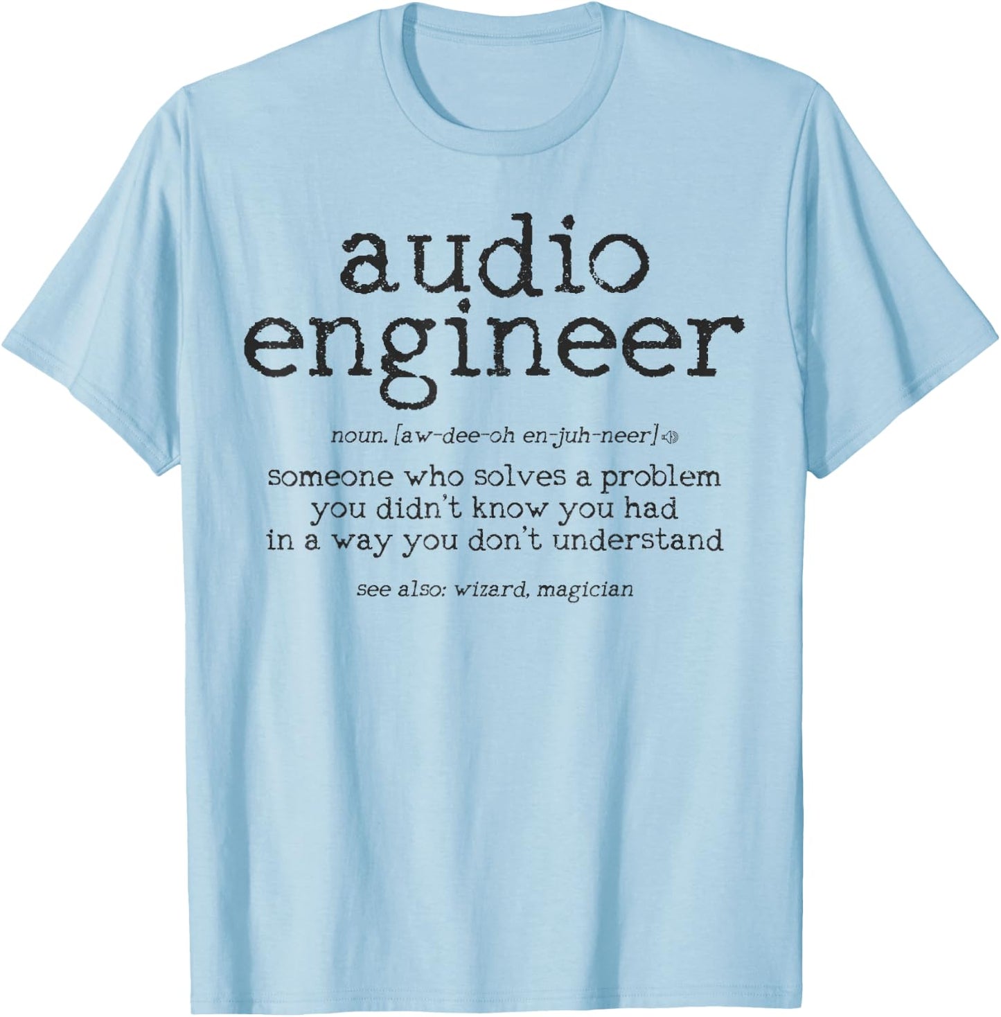 Audio Engineer Definition Sound Technician Engineering Gift T-Shirt - T-Shirt | Light Blue