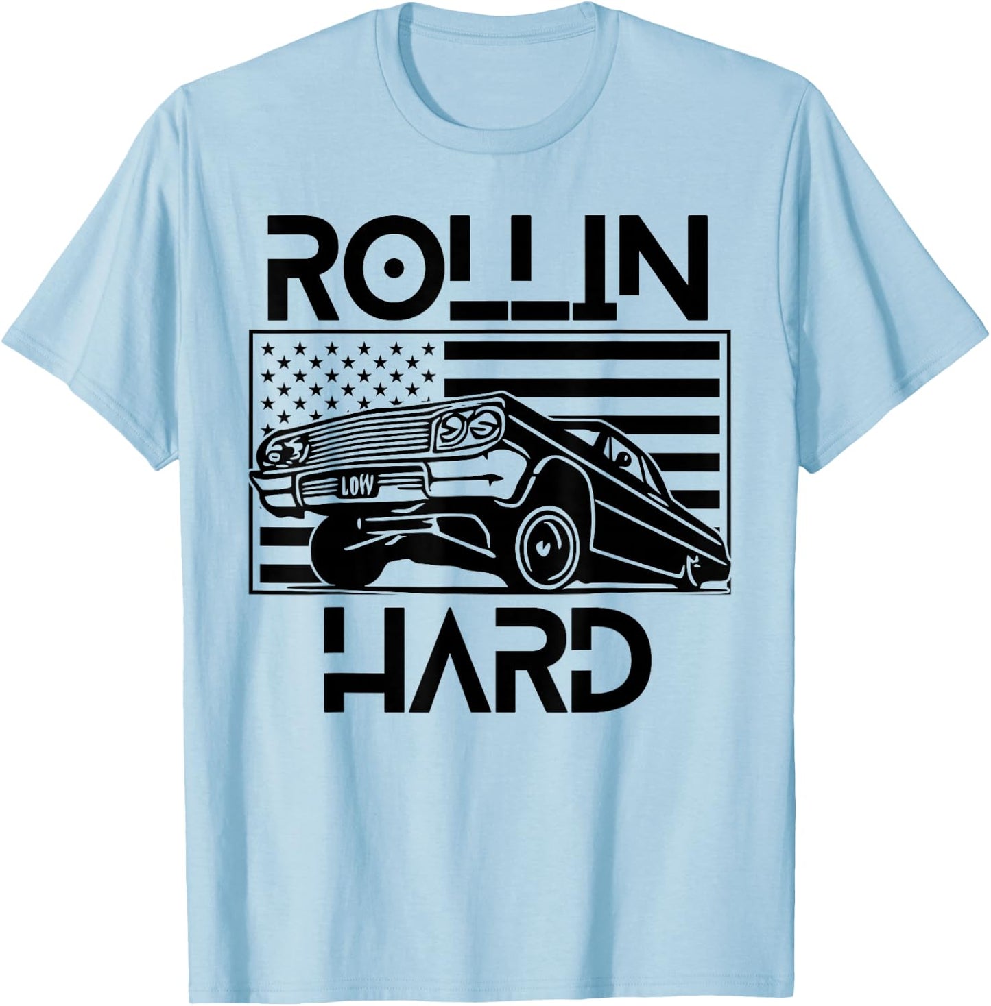Rollin Hard Lowrider Chicano American Flag Cholo Car Lover T-Shirt - T-Shirt | Light Blue