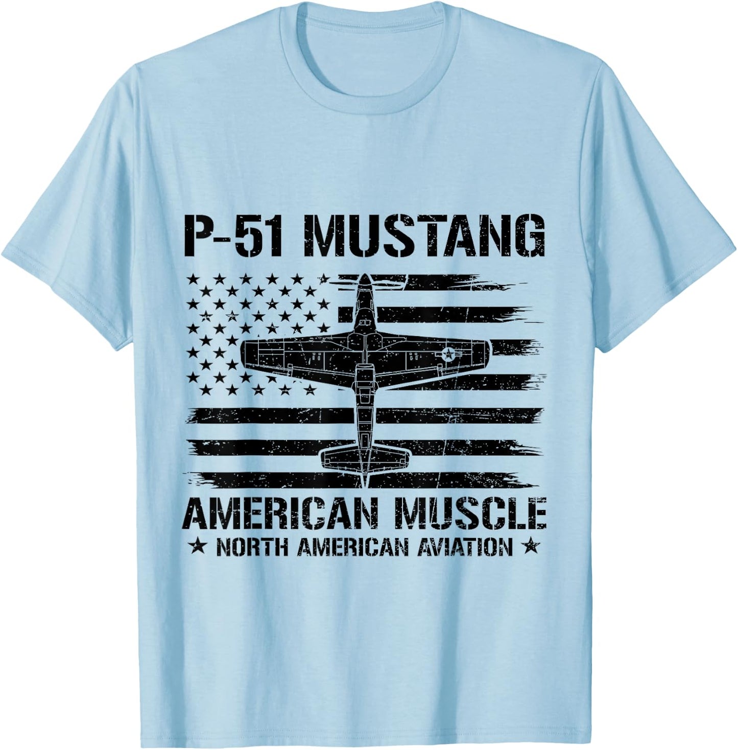 P-51 Mustang American Muscle Flag USA NAA P-51D WW2 Fighter T-Shirt - T-Shirt | Light Blue