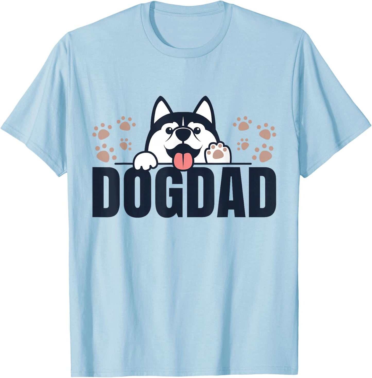 Dog Dad | Husky Lovers Shirts | Huskies Funny Husky T-Shirt - T-Shirt | Light Blue