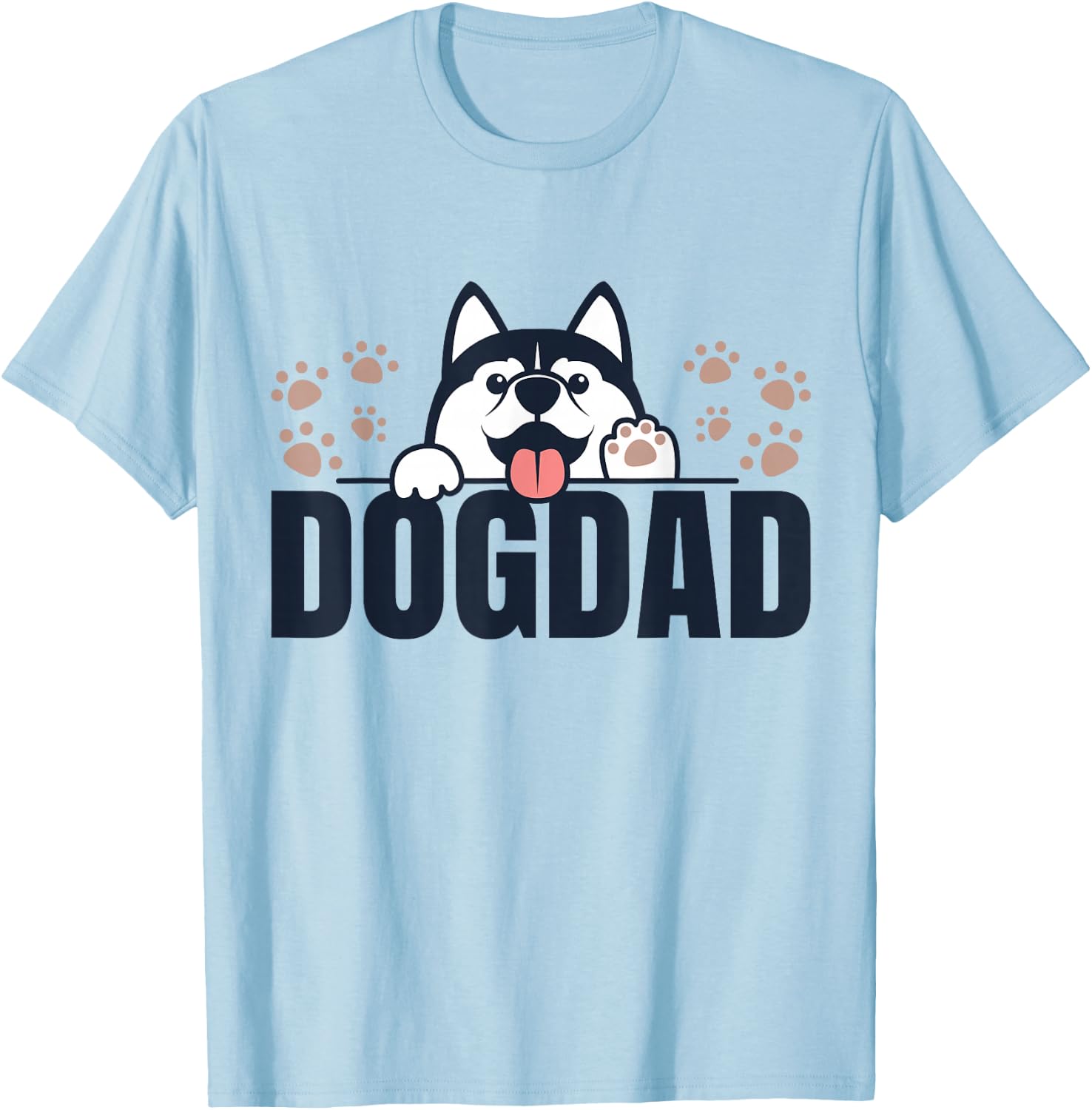 Dog Dad | Husky Lovers Shirts | Huskies Funny Husky T-Shirt - T-Shirt | Light Blue