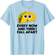 Taco Shirt, Every Now And Then I Fall Apart Taco T-Shirt - T-Shirt | Light Blue