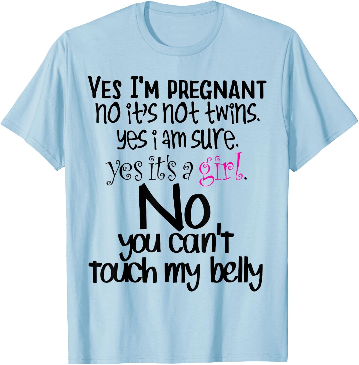 Yes I'm pregnant funny baby announcement pregnancy T-Shirt - T-Shirt | Light Blue