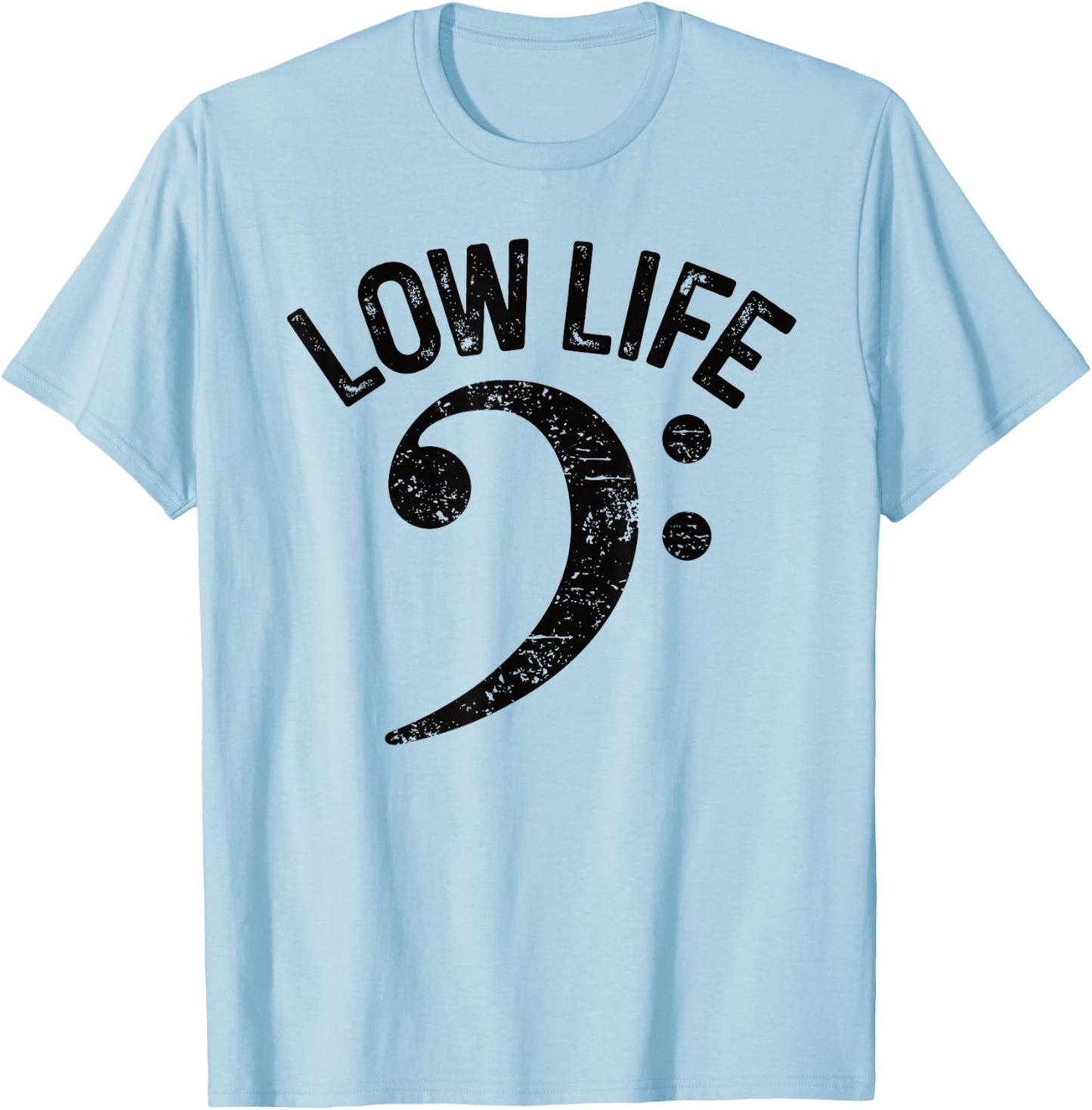 Bass Clef Low Life Music Marching Band Low Brass Bass Note T-Shirt - T-Shirt | Light Blue