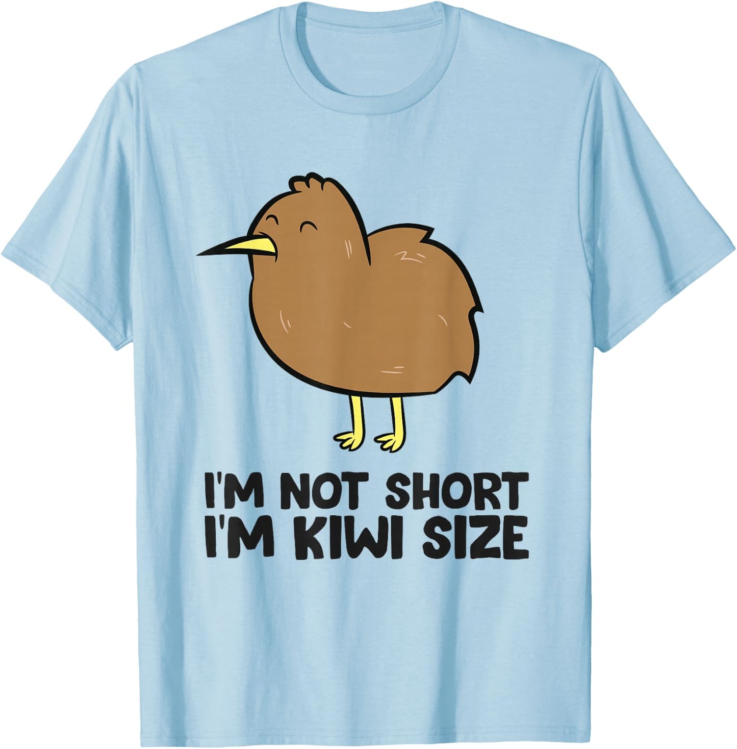 Im Not Short Funny Kiwi Bird T-Shirt - T-Shirt | Light Blue