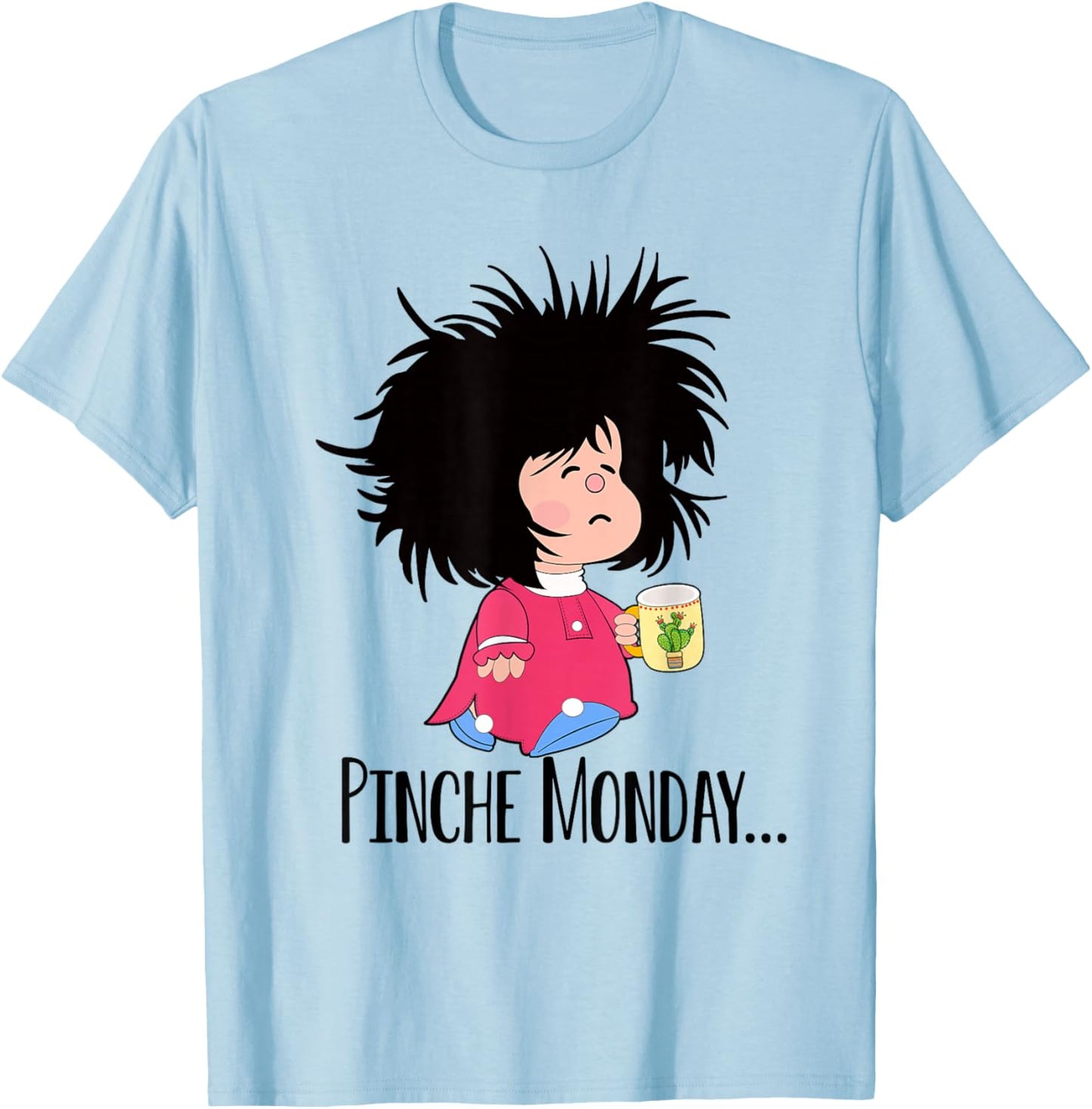 Pinche Monday Funny Sleepy Mafalda Spanish T-Shirt - T-Shirt | Light Blue