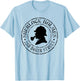 Sherlock Holmes Quotes 221B Baker St. British Detective T-Shirt - T-Shirt | Light Blue