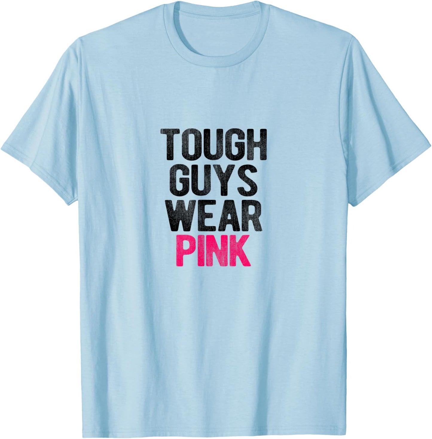 Tough Guys Wear Pink Tough Beast Cancer Awareness Men T-Shirt - T-Shirt | Light Blue
