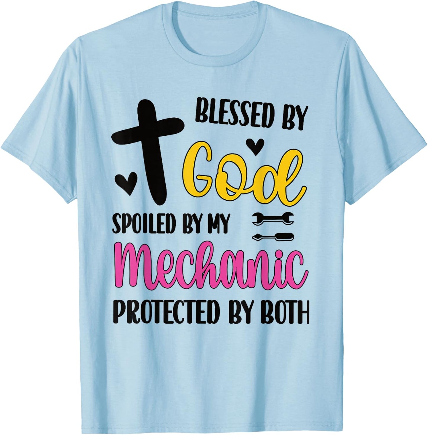 Spoiled By My Mechanic Proud Mechanic Wife Husband T-Shirt - T-Shirt | Light Blue