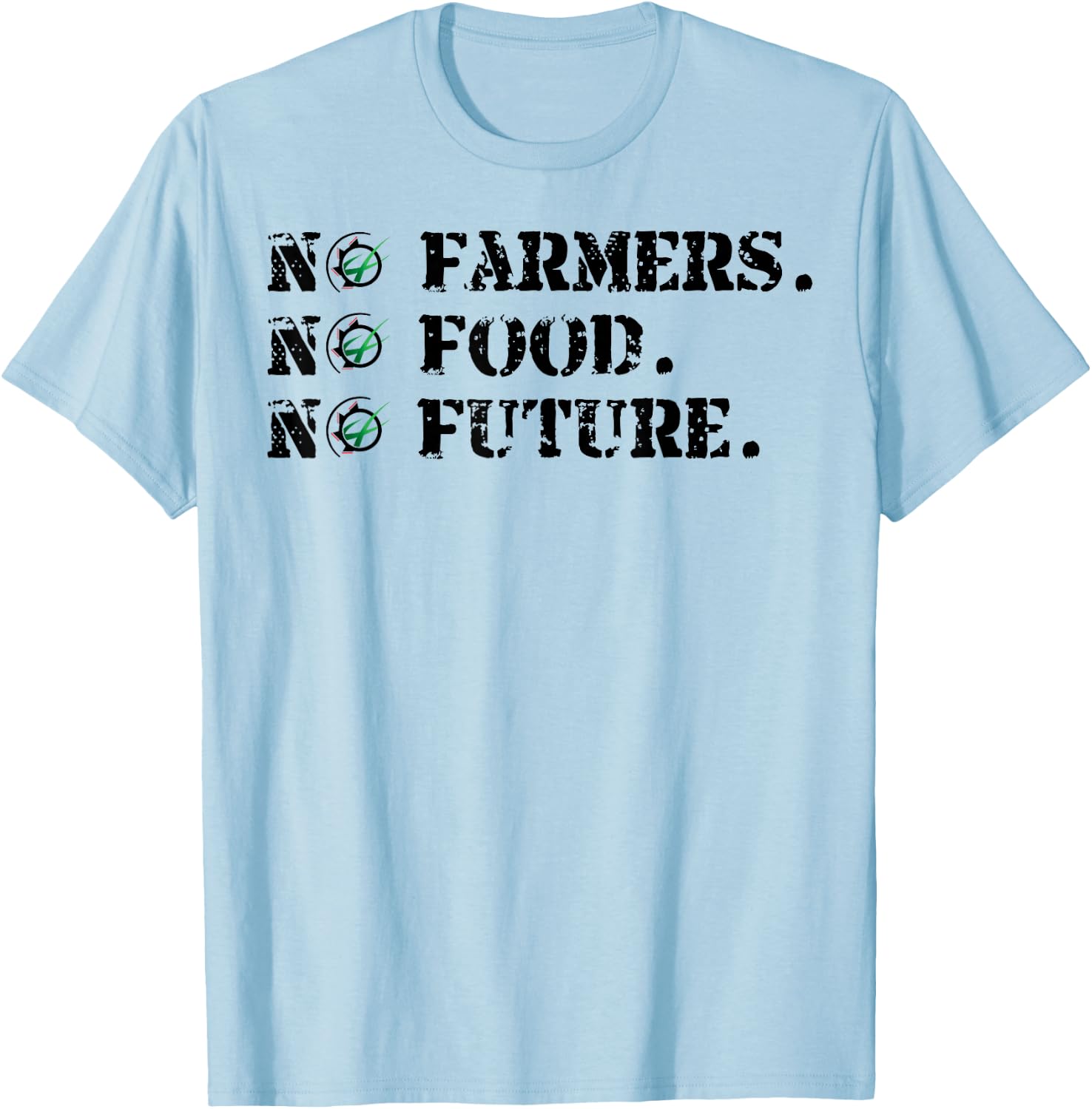 No Farmers No Food No Future T-Shirt - T-Shirt | Light Blue