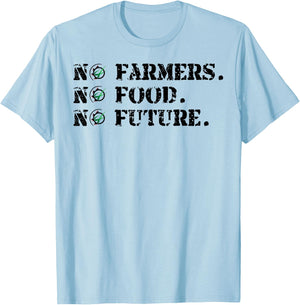 No Farmers No Food No Future T-Shirt - T-Shirt | Light Blue
