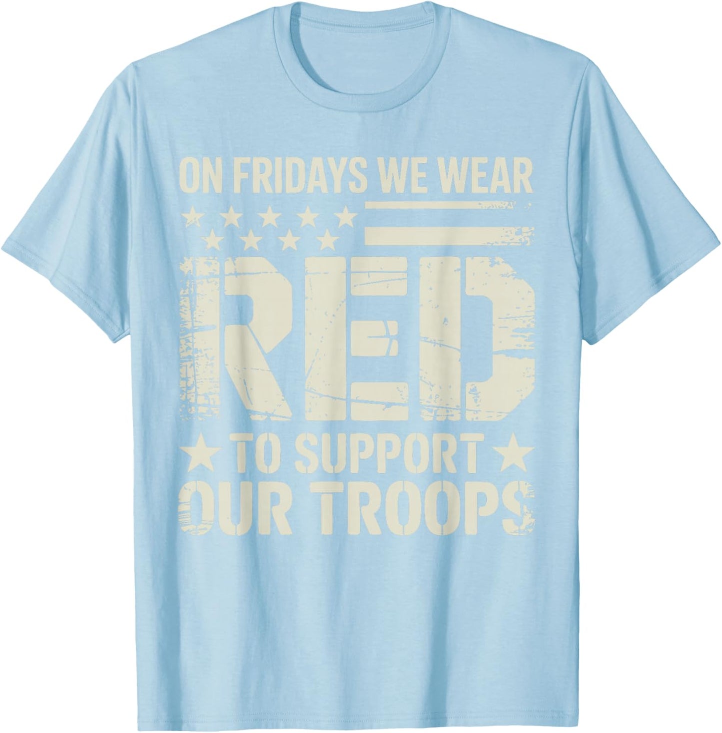 Red Fridays Family Deployed Military Spouse Soldier Support T-Shirt - T-Shirt | Light Blue