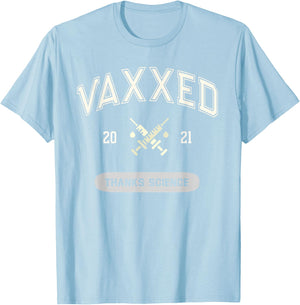 VAXXED 2021 Fully Vaccinated Thanks Science STEM Teacher T-Shirt - T-Shirt | Light Blue