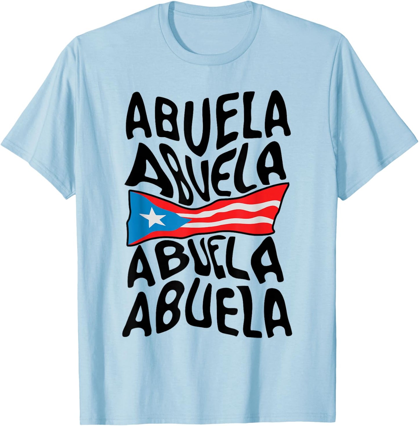 Abuela Puerto Rico Flag Puerto Rican Grandma Mothers Day T-Shirt - T-Shirt | Light Blue