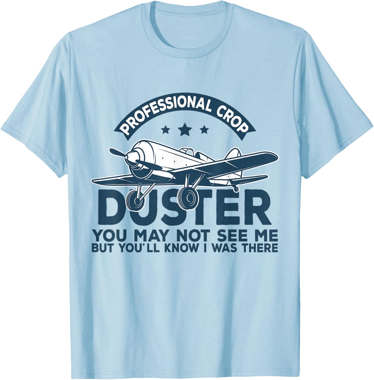 Crop Dusting Professional Crop Duster Funny Fart T-Shirt - T-Shirt | Light Blue
