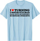 I Love Turning Unstructured Data Into Actionable Insights T-Shirt - T-Shirt | Light Blue