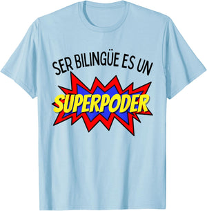 Ser bilingue es un superpoder Spanish bilingual T-Shirt - T-Shirt | Light Blue