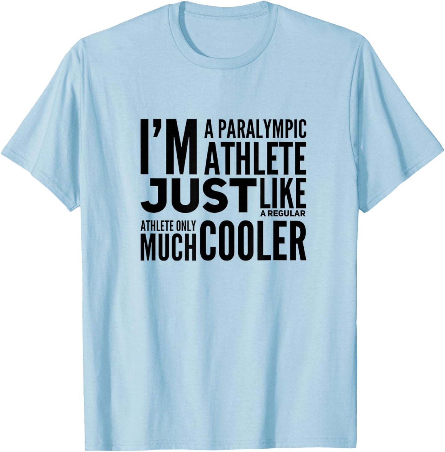 Funny Paralympic Athlete T-Shirt - T-Shirt | Light Blue