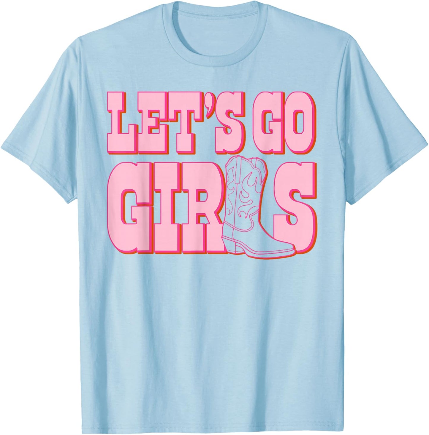 Let's Go Girls Cowgirl Boot Bachelorette Party Matching T-Shirt - T-Shirt | Light Blue