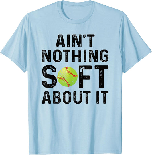 Softball Player Ain't Nothing Soft About It Play Like A Girl T-Shirt - T-Shirt | Light Blue