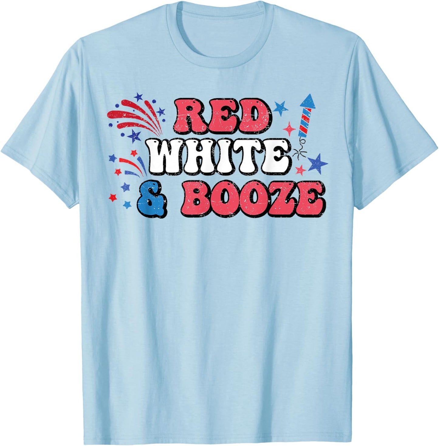 Red White And Booze July 4th Bachelorette Patriotic Bridal T-Shirt - T-Shirt | Light Blue