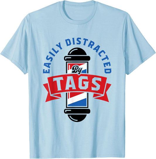 Easily Distracted by Tags Barbershop Quartet Tag Singing T-Shirt - T-Shirt | Light Blue
