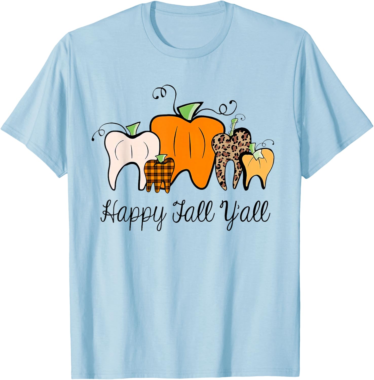 Happy Fall Y'all Pumpkin Tooth Lepard Halloween Dentist Fall T-Shirt - T-Shirt | Light Blue