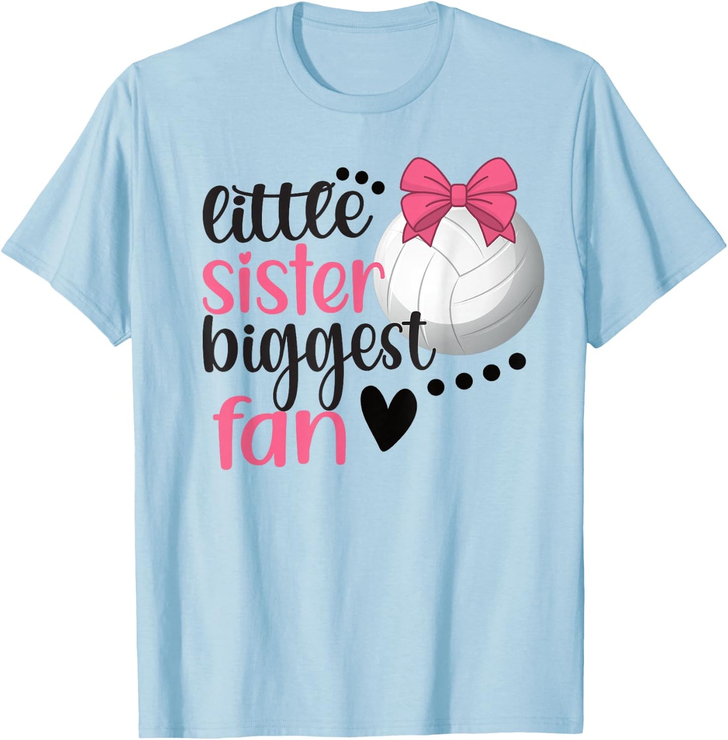 Little Sister Biggest Fan | Volleyball Sister Volleyball Sis T-Shirt - T-Shirt | Light Blue