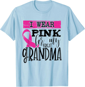 I Wear Pink for my Great Grandma - Breast Cancer Awareness T-Shirt - T-Shirt | Light Blue