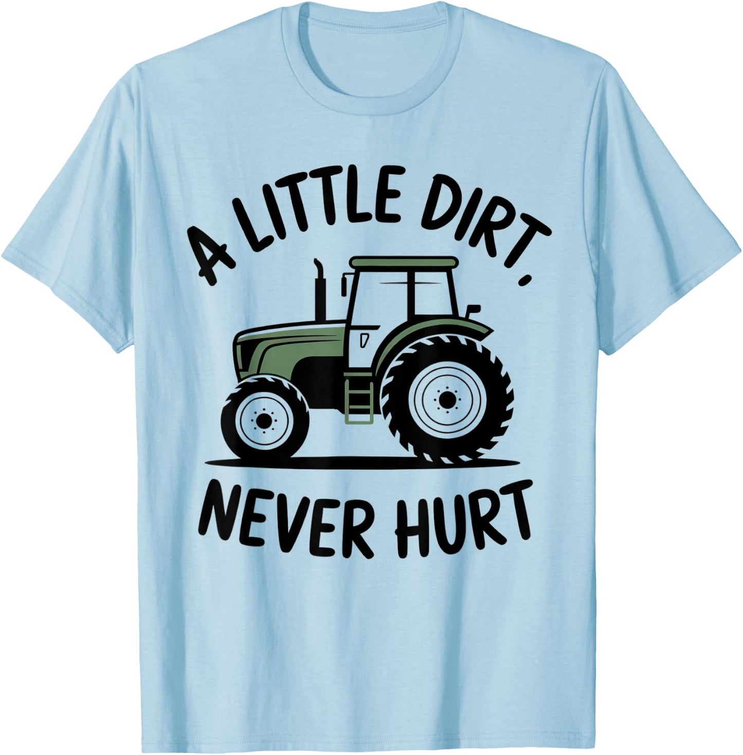 A Little Dirt Never Hurt Trucker Kids Girls Boys T-Shirt - T-Shirt | Light Blue