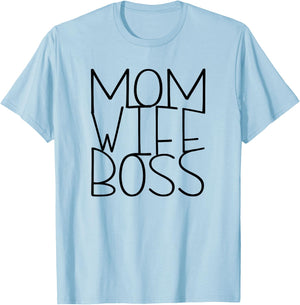 Mom Wife Boss Working Mom Mothers Day Gifts T-Shirt - T-Shirt | Light Blue