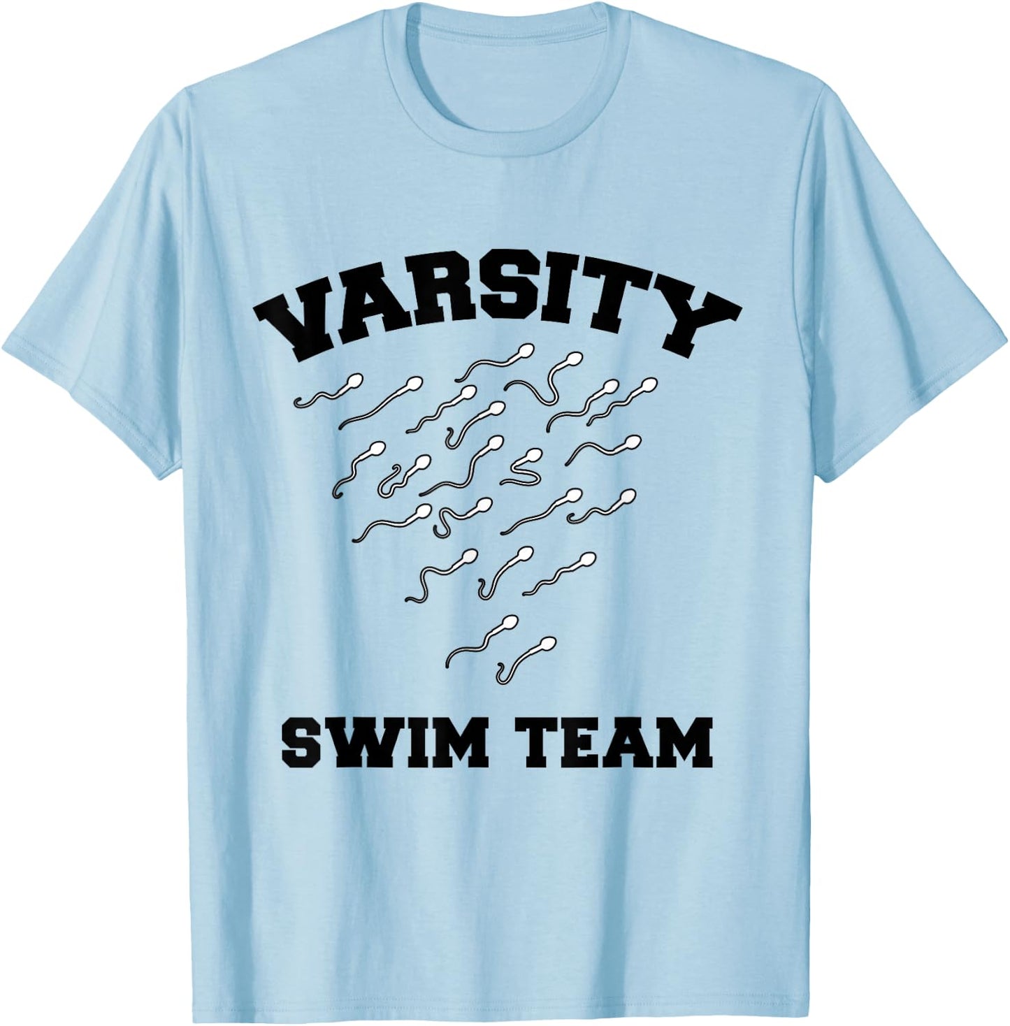 Varsity Swim Team Swimming Sperm T-Shirt - T-Shirt | Light Blue