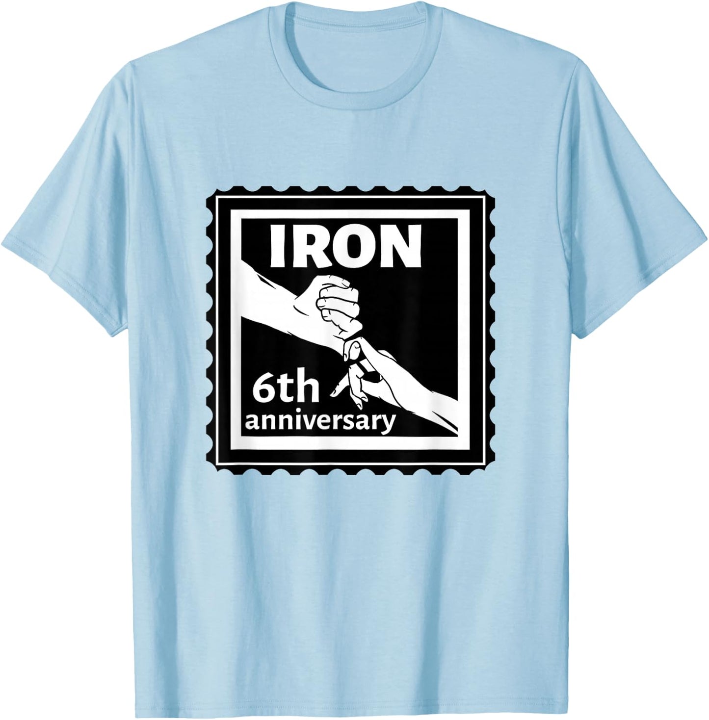 6th Wedding anniversary traditional gift iron T-Shirt - T-Shirt | Light Blue
