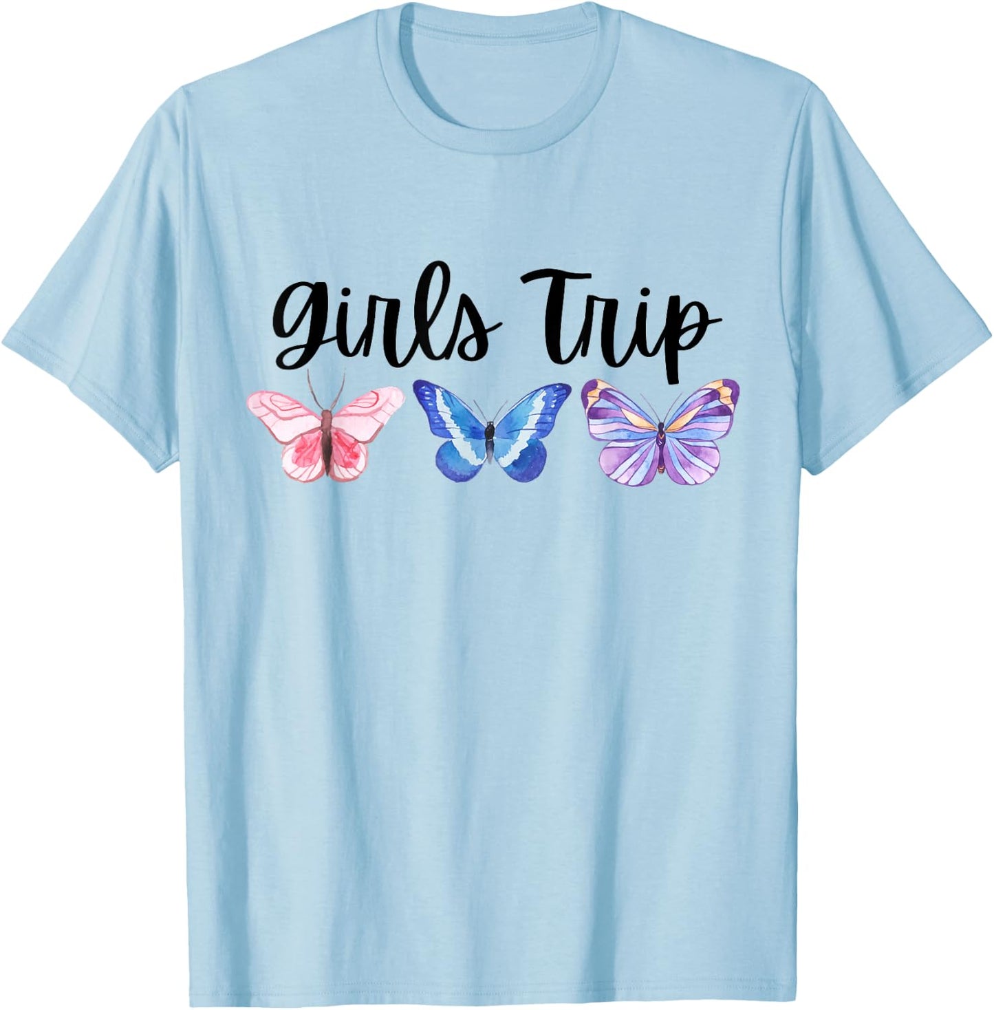 Girls Trip, Vacay Mode, Butterflies, Girls Weekend Trip T-Shirt - T-Shirt | Light Blue