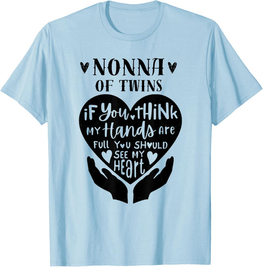 Nonna Of Twins If You Think My Hands Are Full T-Shirt - T-Shirt | Light Blue