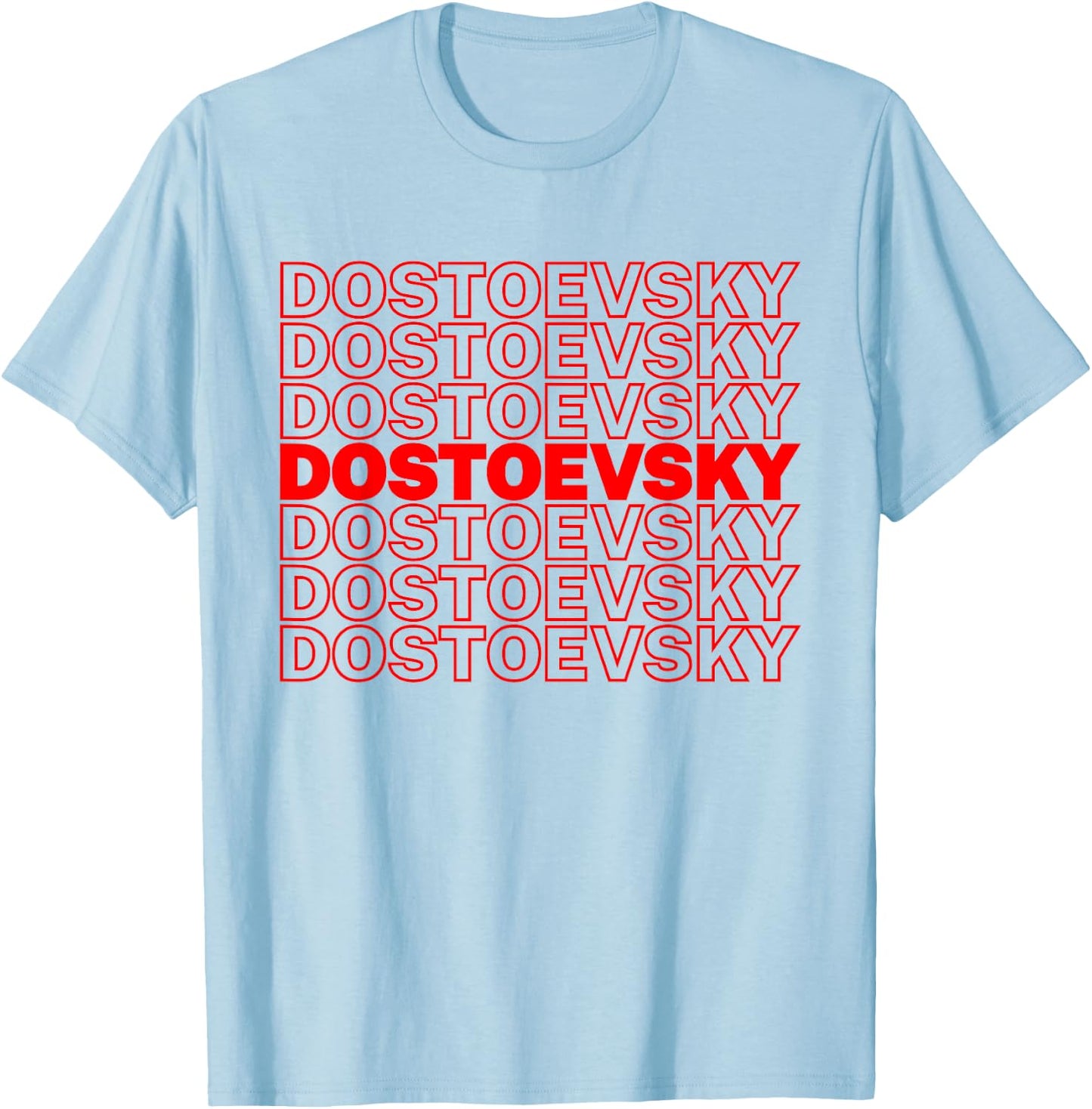 Funny Fyodor Dostoevsky Russian Literature Writer Literary T-Shirt - T-Shirt | Light Blue