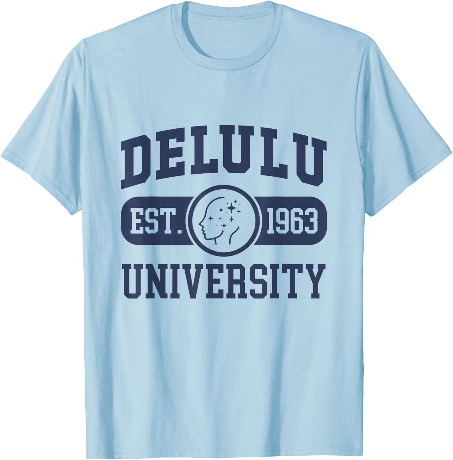 Delulu University T-Shirt - T-Shirt | Light Blue