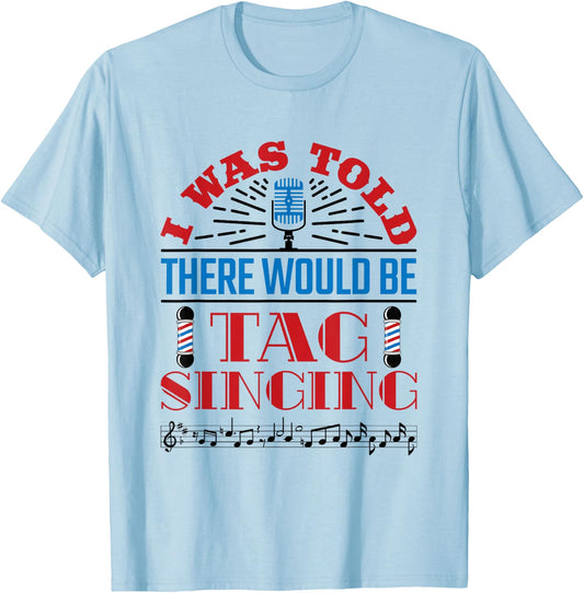 Barbershop Quartet Singers Tag Singing Barbershop Music T-Shirt - T-Shirt | Light Blue